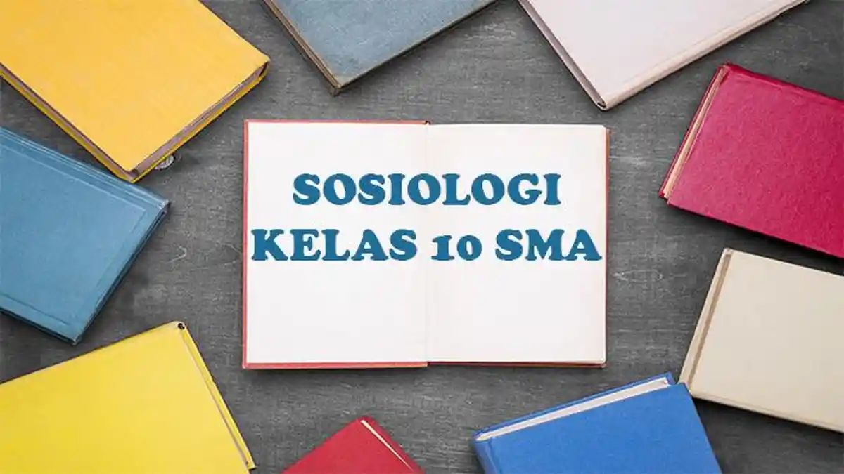 50 Soal dan Kunci Jawaban Sosiologi Kelas 10 SMA SMK MA Ulangan Ujian 50 Soal dan Kunci Jawaban Sosiologi Kelas 10 SMA SMK MA Ulangan Ujian